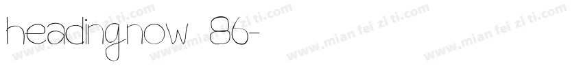 headingnow 86字体转换